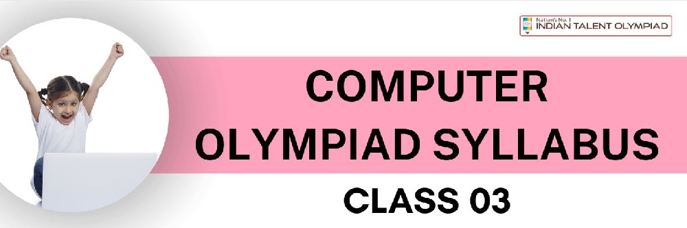 ICO Computer Olympiad Syllabus Class 3