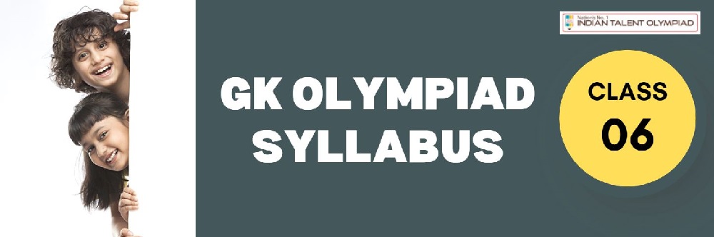 GKIO General Knowledge Olympiad Syllabus Class 6