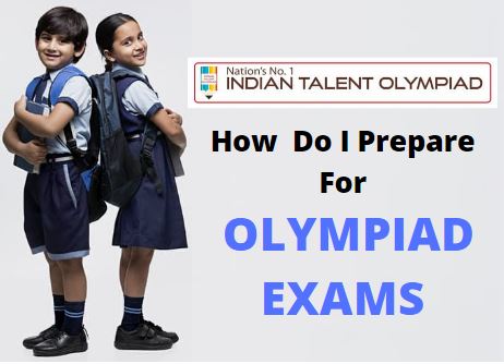 How do I prepare for Olympiad Exams?