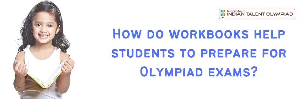 ITO Blog How Do Workbooks Help Students To Prepare For Olympiad Exams