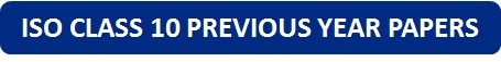 ISO Class 10 Previous Year Papers