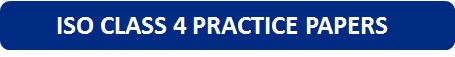 ISO Class 4 Practice Papers