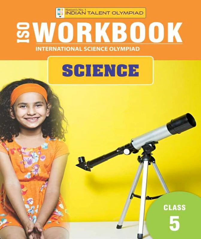 ISO Science Olympiad Workbook Class 5