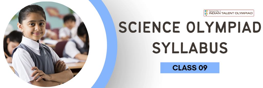 ISO Science Olympiad Syllabus Class 9
